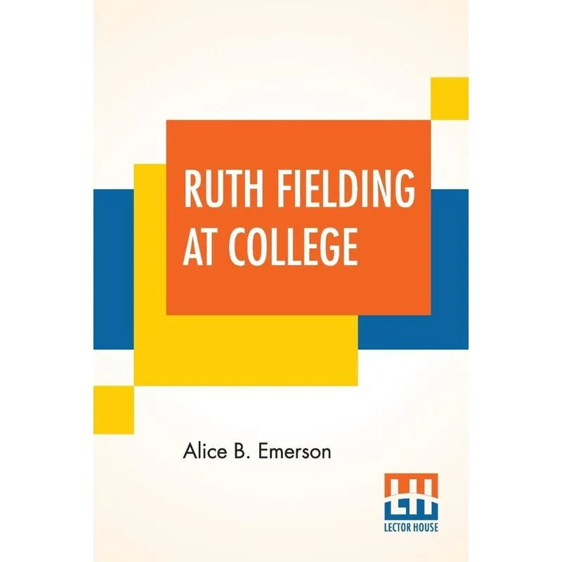 Ruth Fielding At College