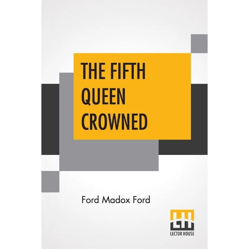 The Fifth Queen Crowned
