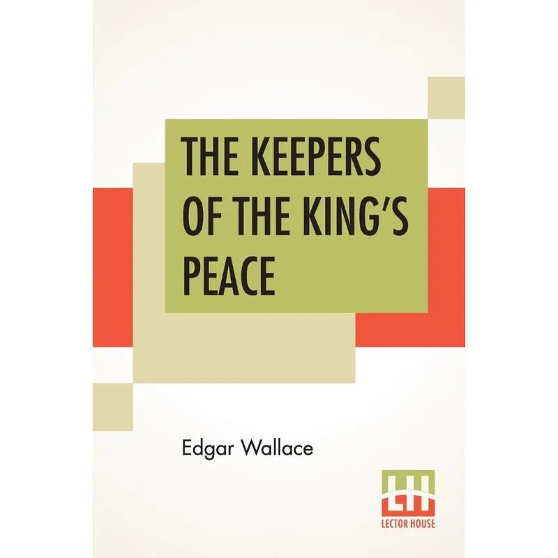 The Keepers Of The KingS Peace