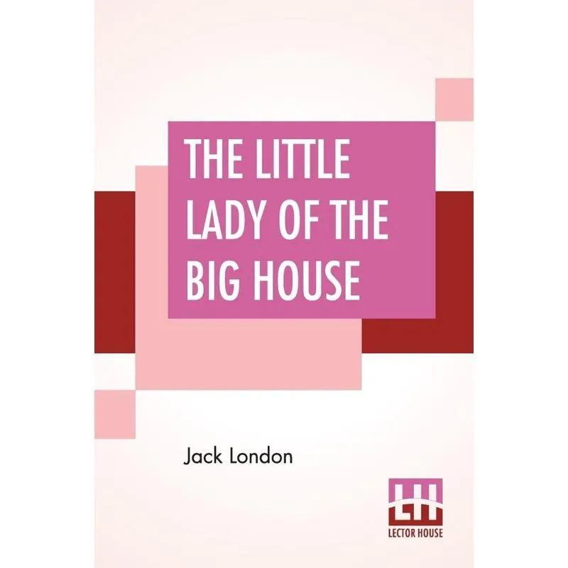 The Little Lady Of The Big House
