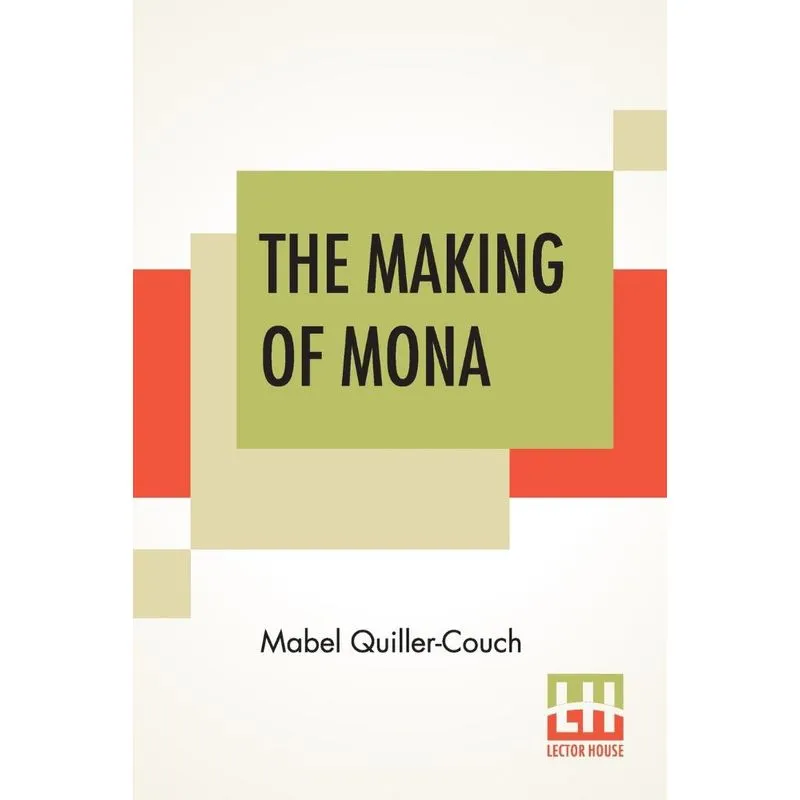 The Making Of Mona
