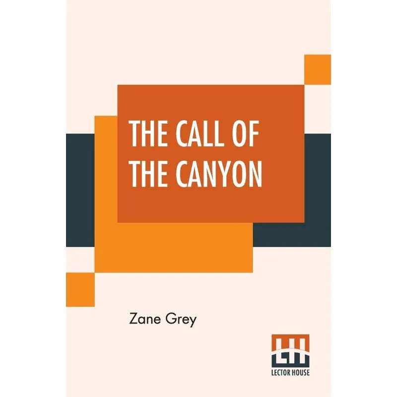 The Call Of The Canyon