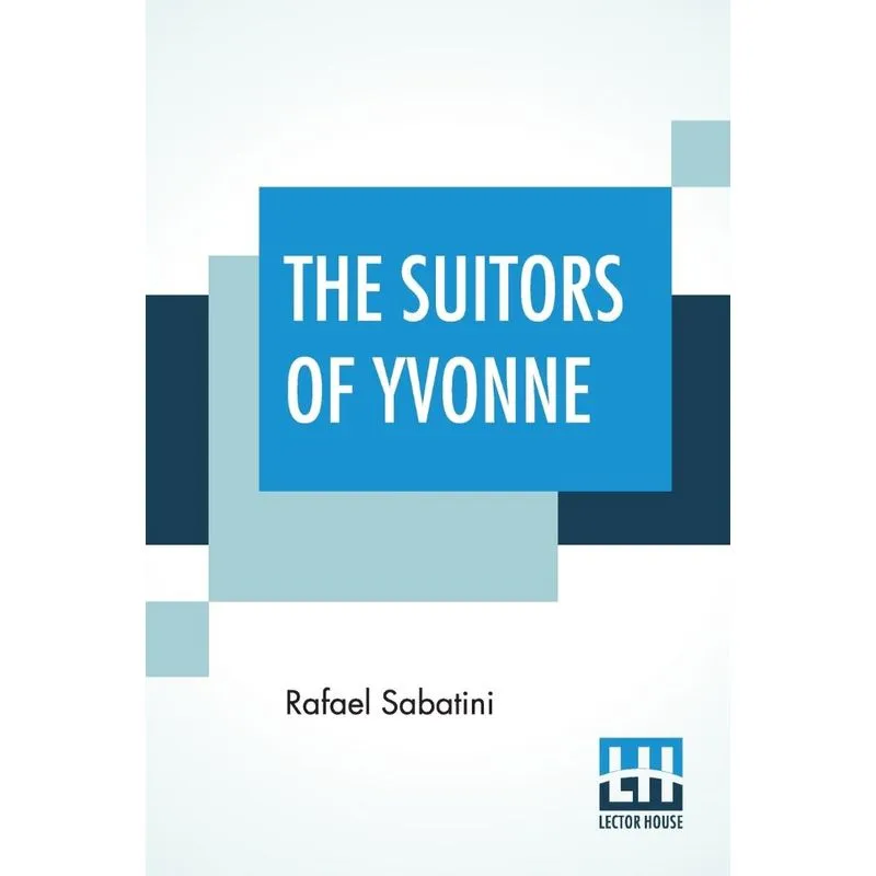 The Suitors Of Yvonne