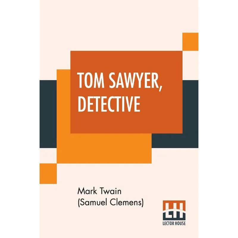 Tom Sawyer, Detective