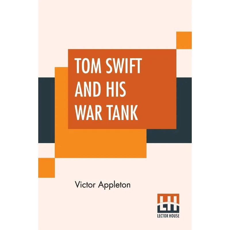 Tom Swift And His War Tank