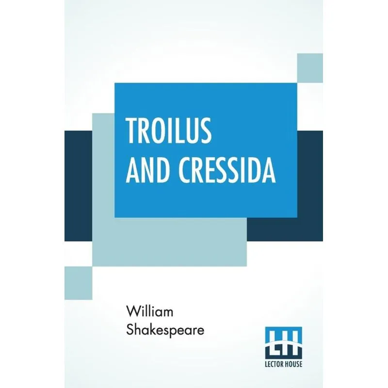 Troilus And Cressida