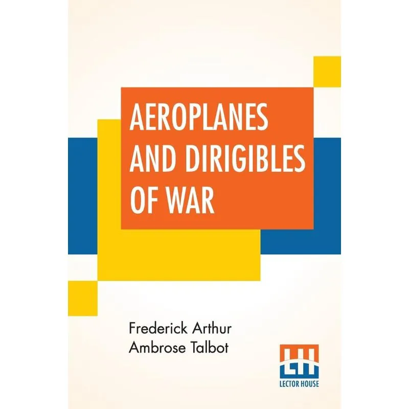 Aeroplanes And Dirigibles Of War