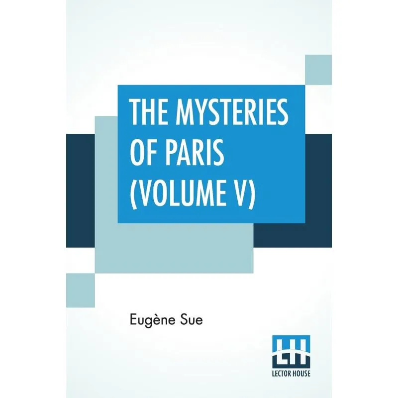 The Mysteries Of Paris (Volume V)