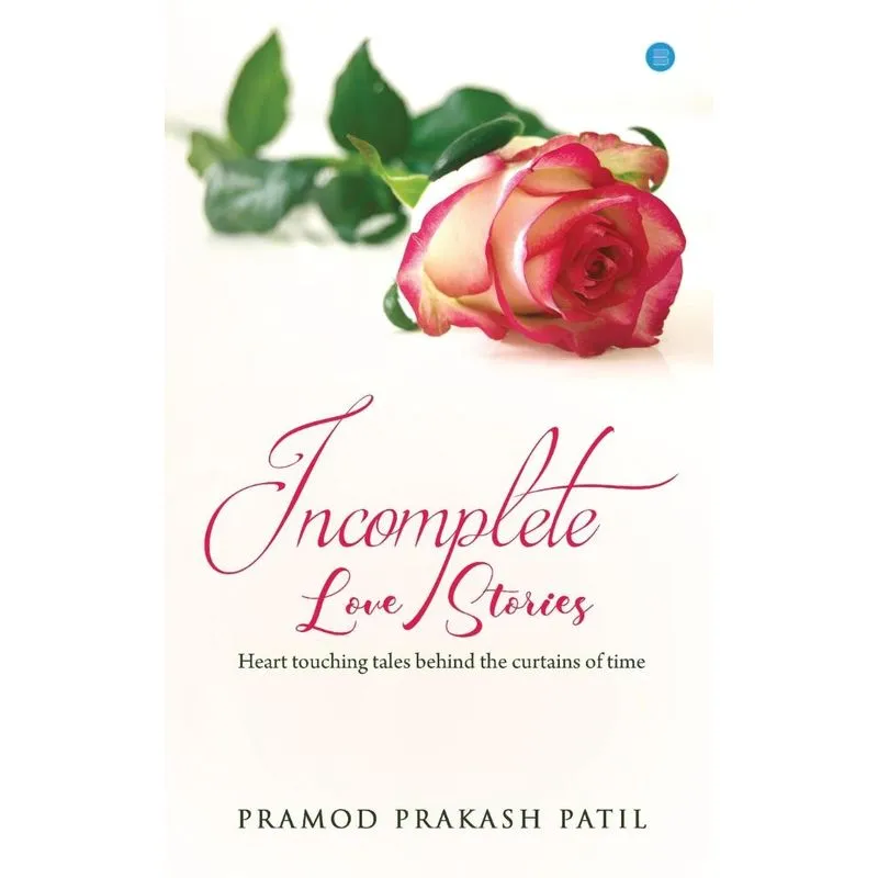 Incomplete love stories