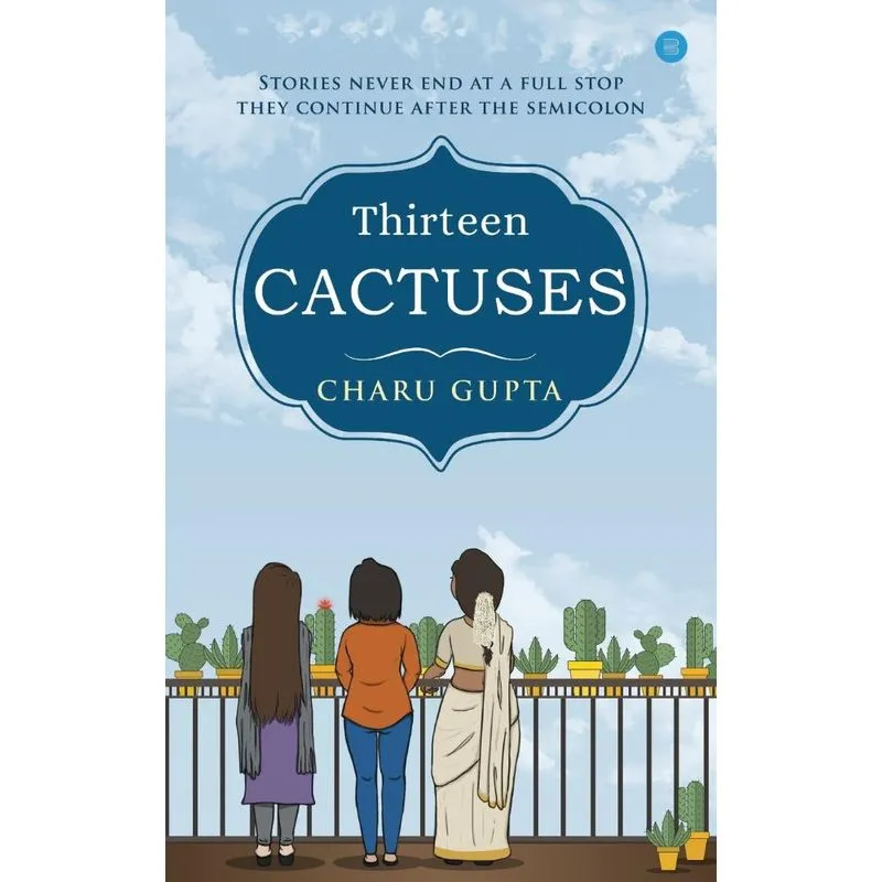 Thirteen Cactuses