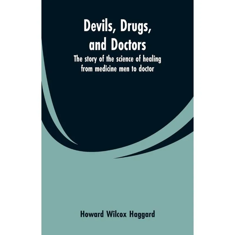 Devils, drugs, and doctors