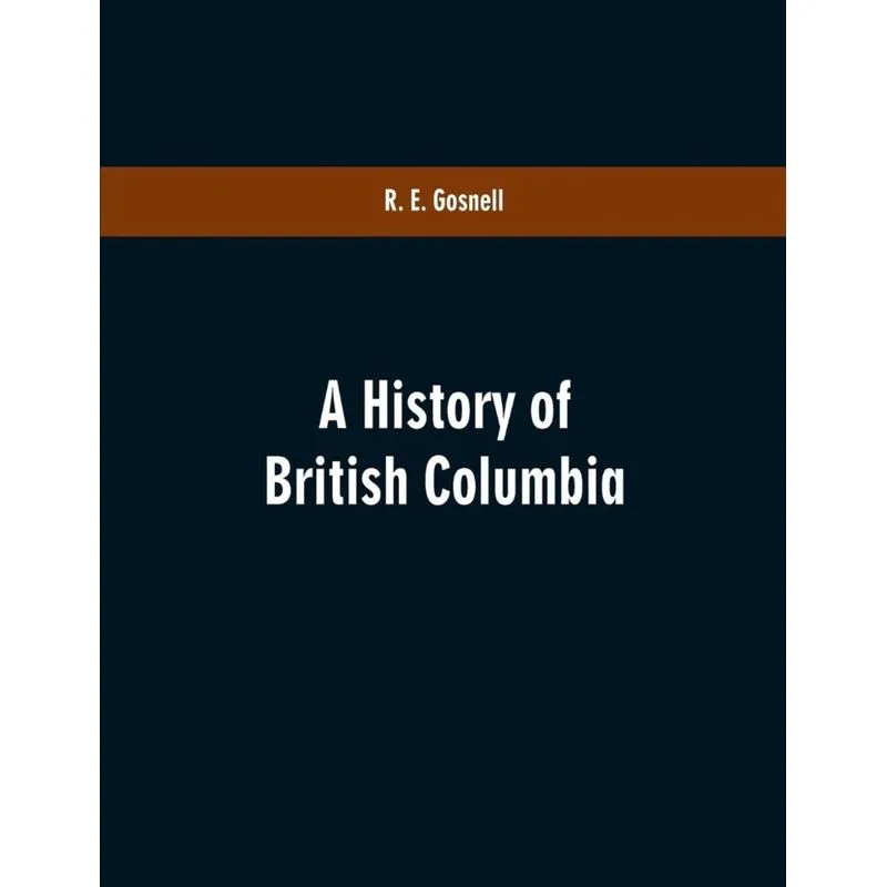 A History of British Columbia