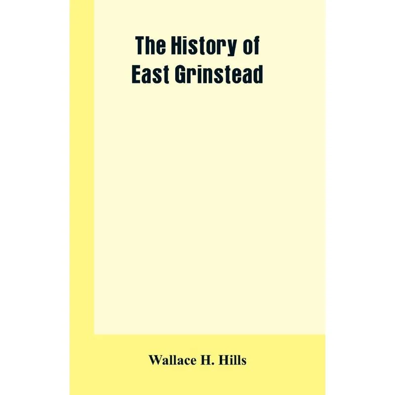 The History of East Grinstead