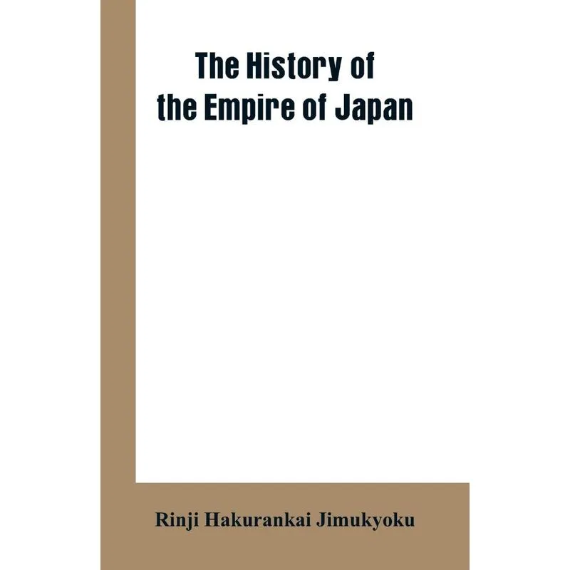 The History of the Empire of Japan