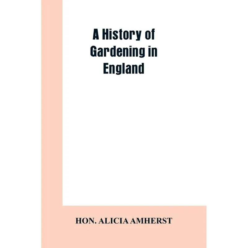 A history of gardening in England