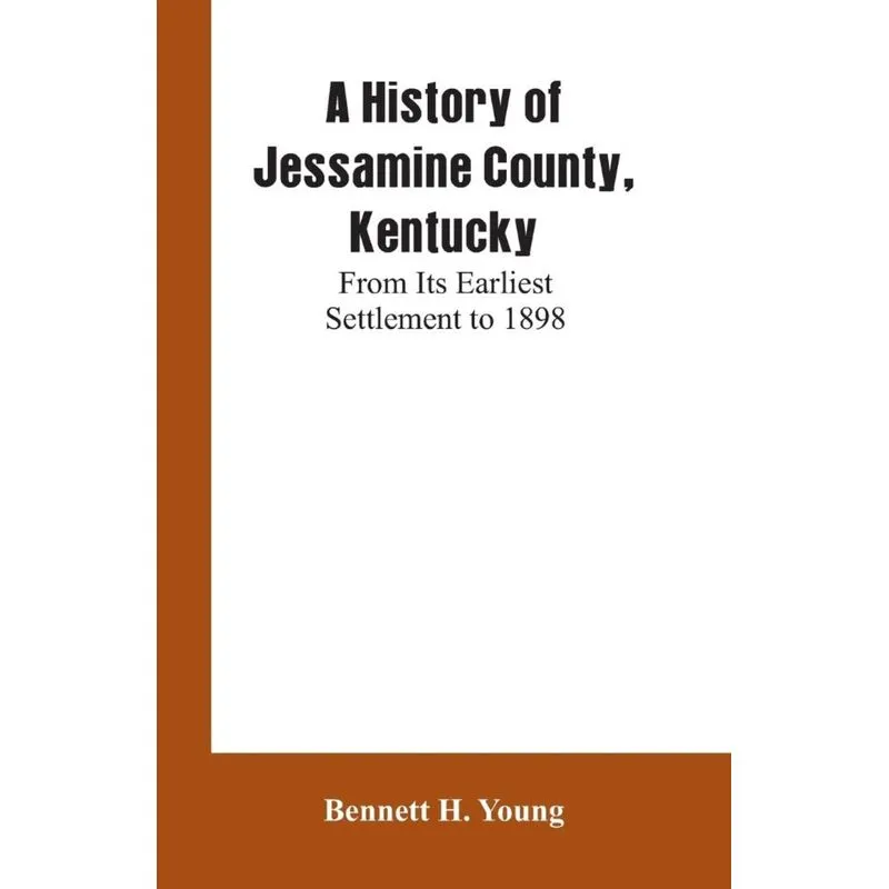 A History of Jessamine County, Kentucky