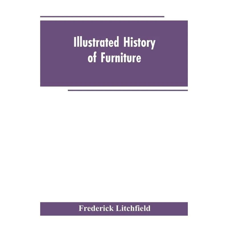 Illustrated History of Furniture