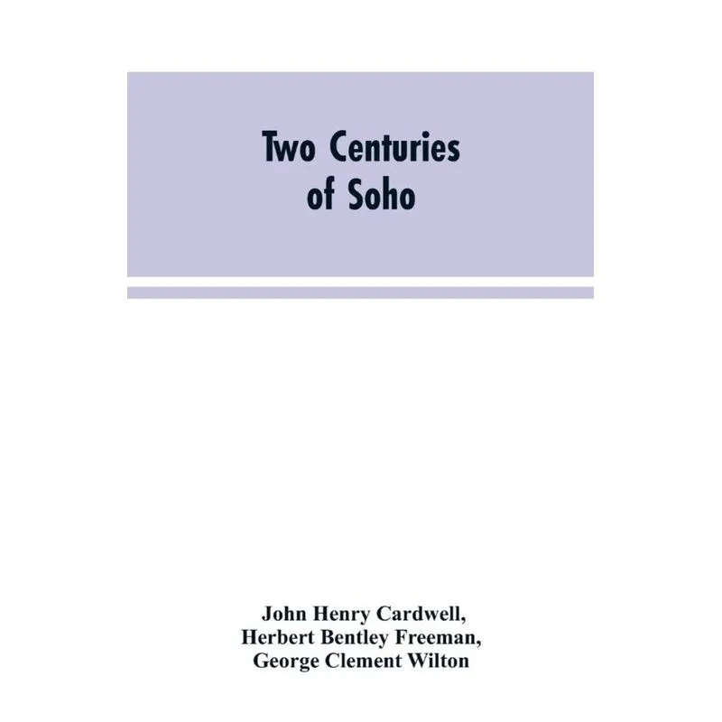 Two Centuries of Soho