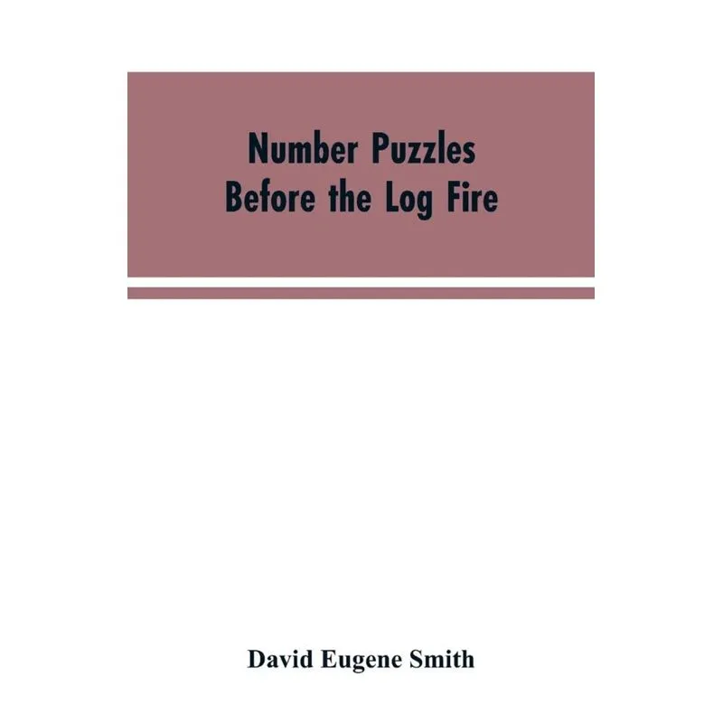 Number Puzzles Before the Log Fire