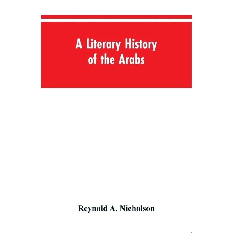 A Literary History of the Arabs