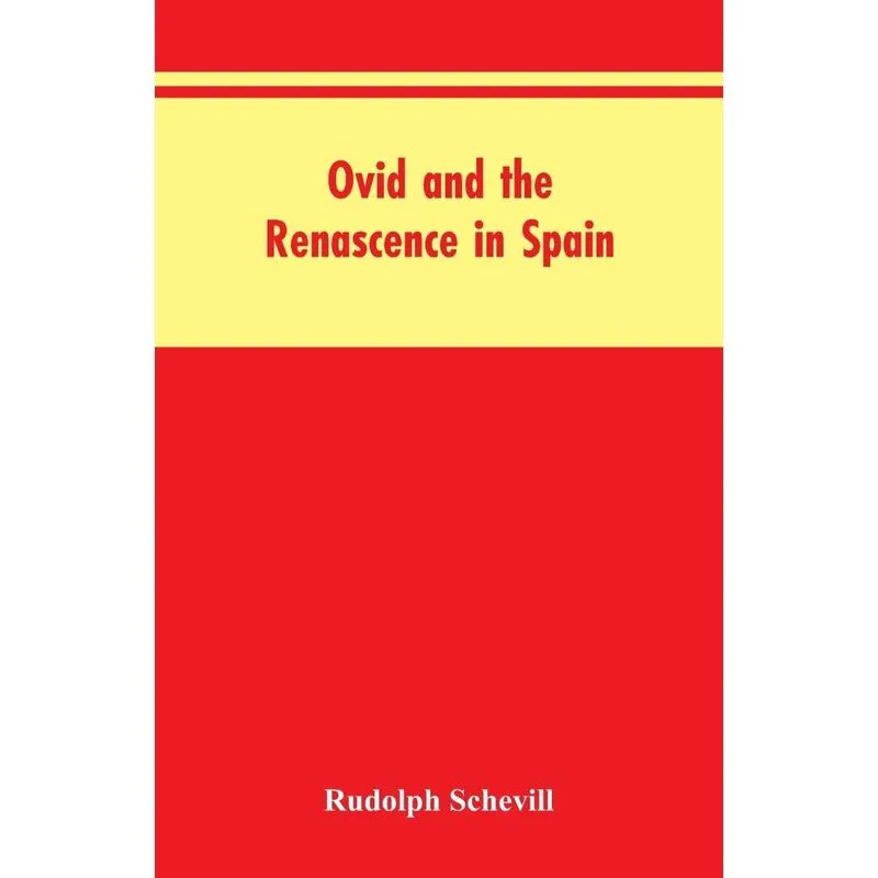 Ovid And The Renascence In Spain