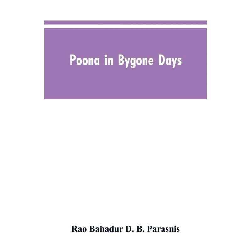 Poona In Bygone Days