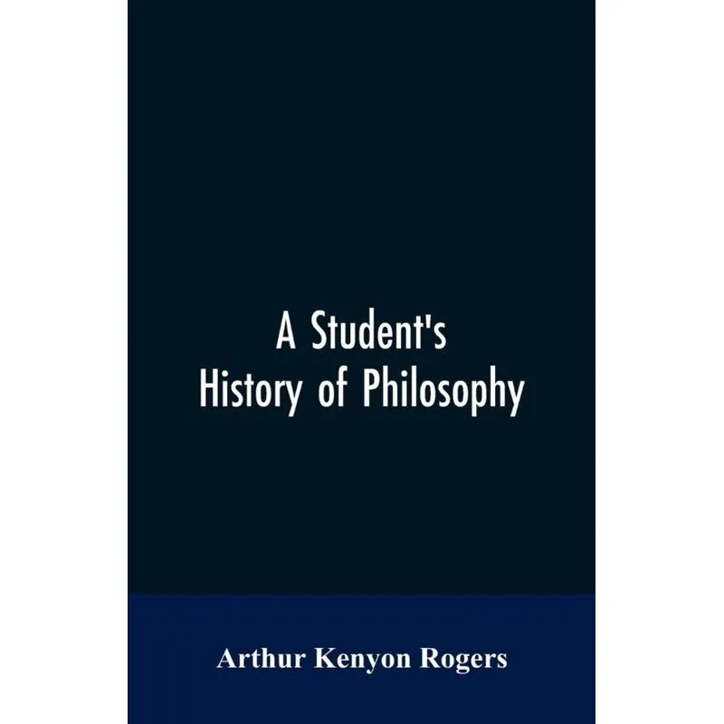 A Students History of Philosophy