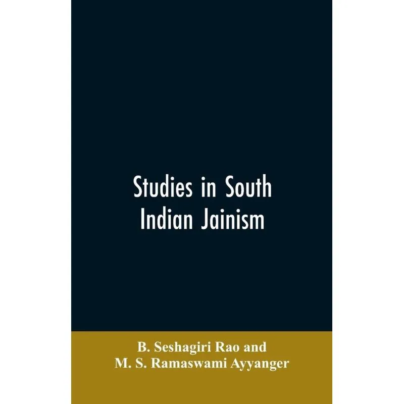 Studies in South Indian Jainism