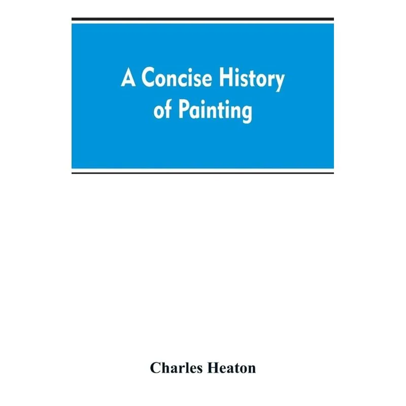A concise history of painting