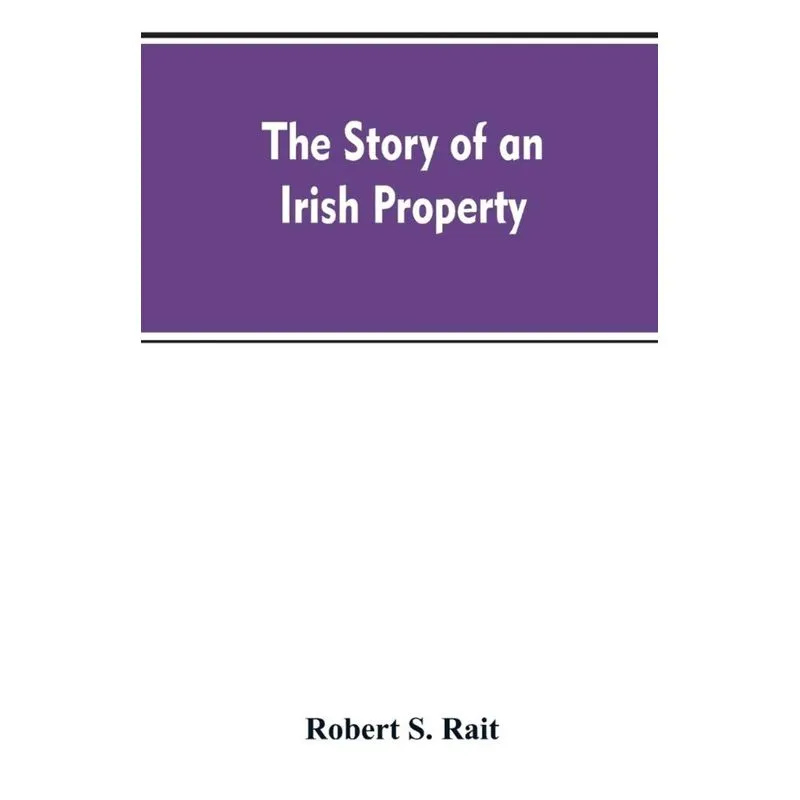The story of an Irish property