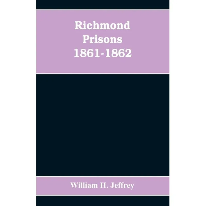 Richmond prisons 1861-1862