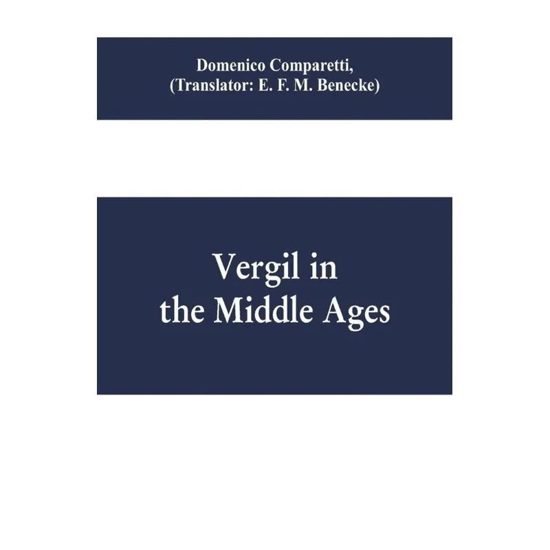 Vergil in the Middle Ages