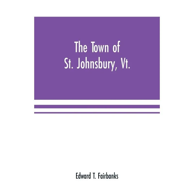 The town of St. Johnsbury, Vt.