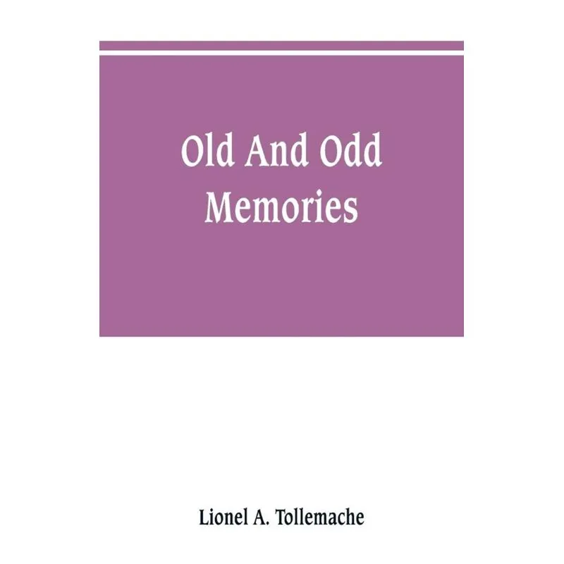 Old and odd memories