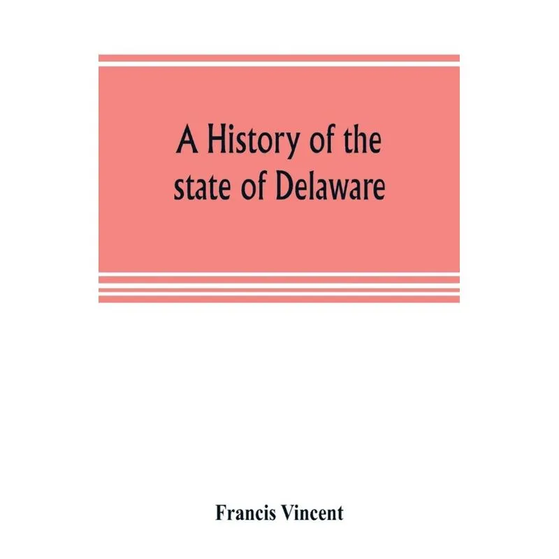 A history of the state of Delaware