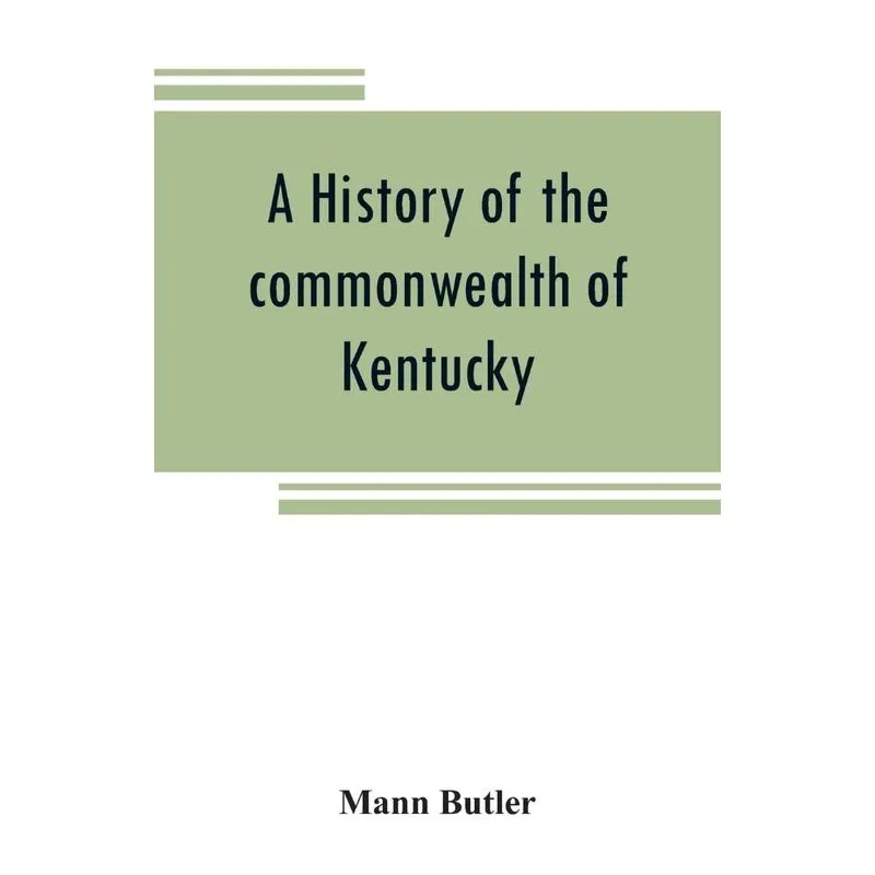 A history of the commonwealth of Kentucky