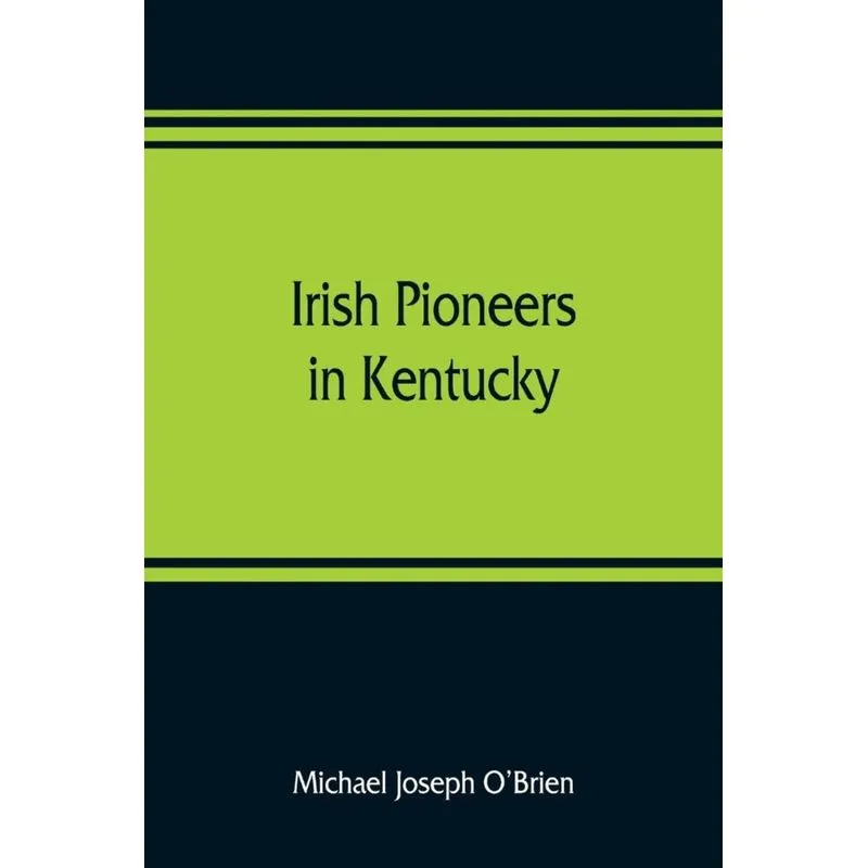 Irish pioneers in Kentucky