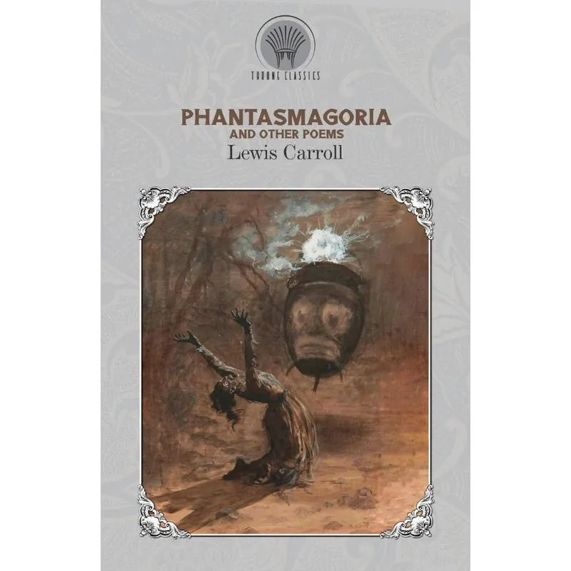 Phantasmagoria and Other Poems