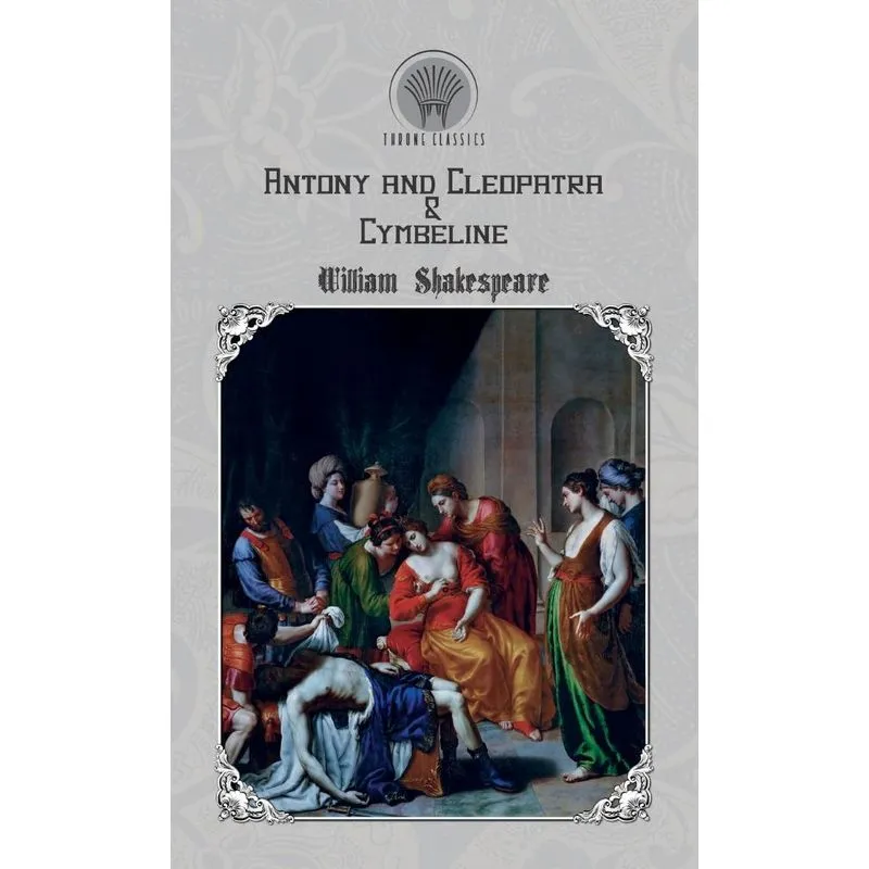 Antony and Cleopatra & Cymbeline