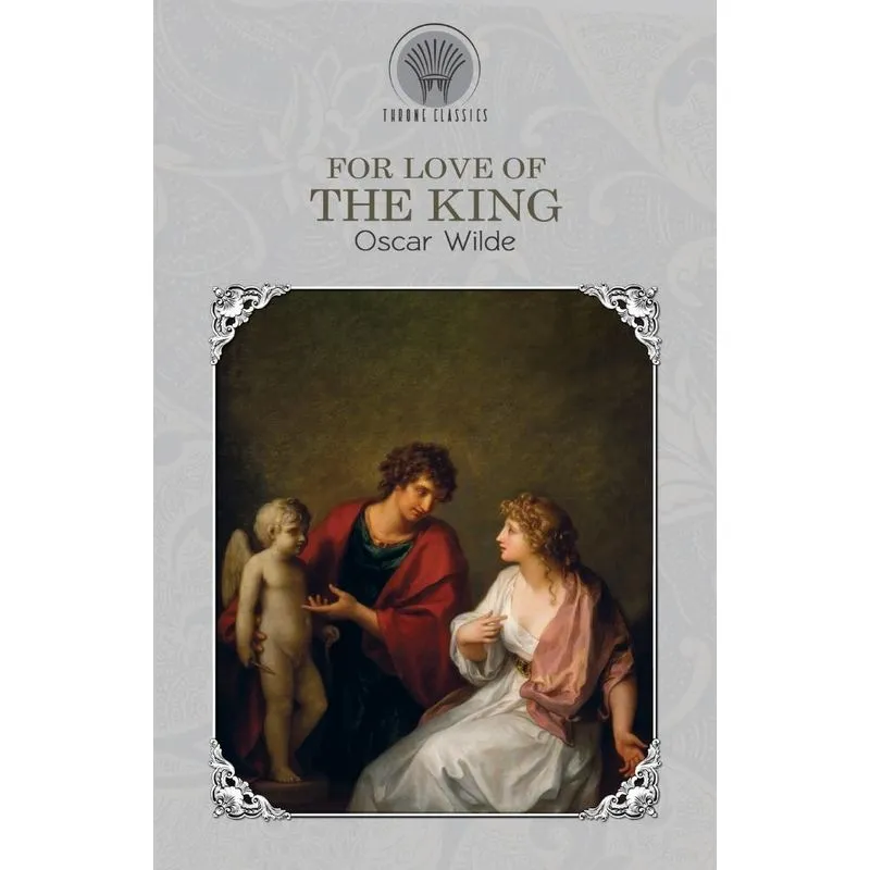 For Love of the King