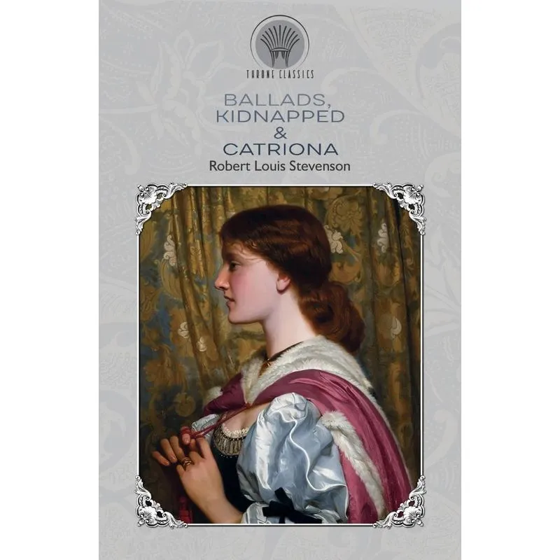 Ballads, Kidnapped & Catriona