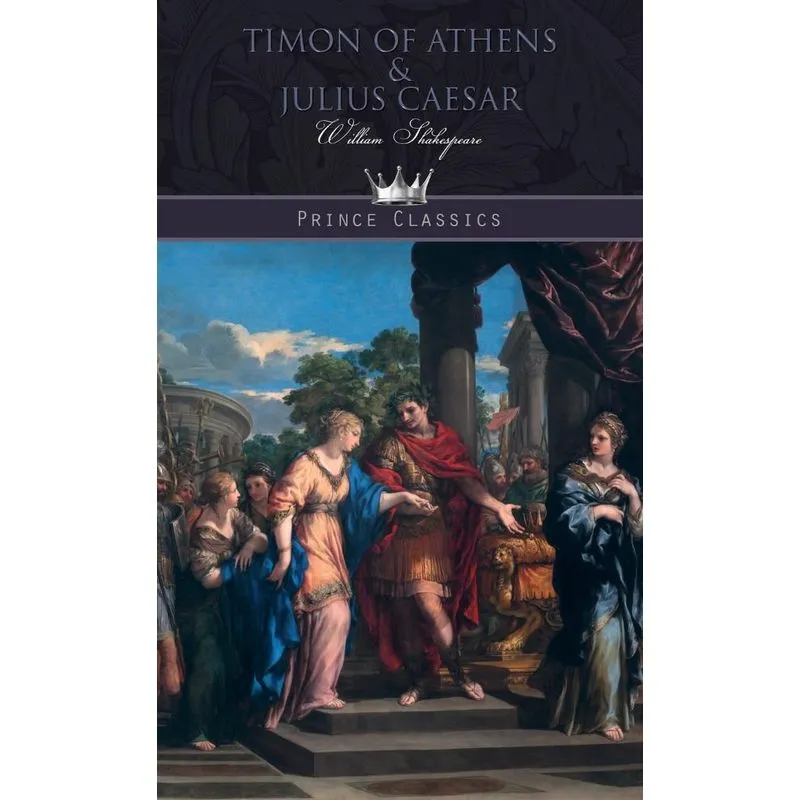 Timon of Athens & Julius Caesar