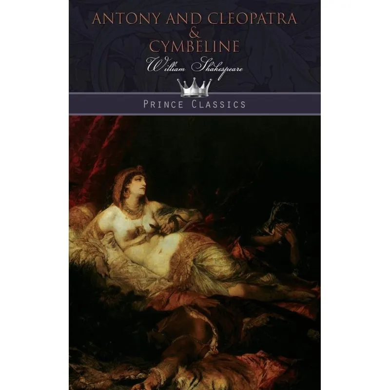 Antony and Cleopatra & Cymbeline
