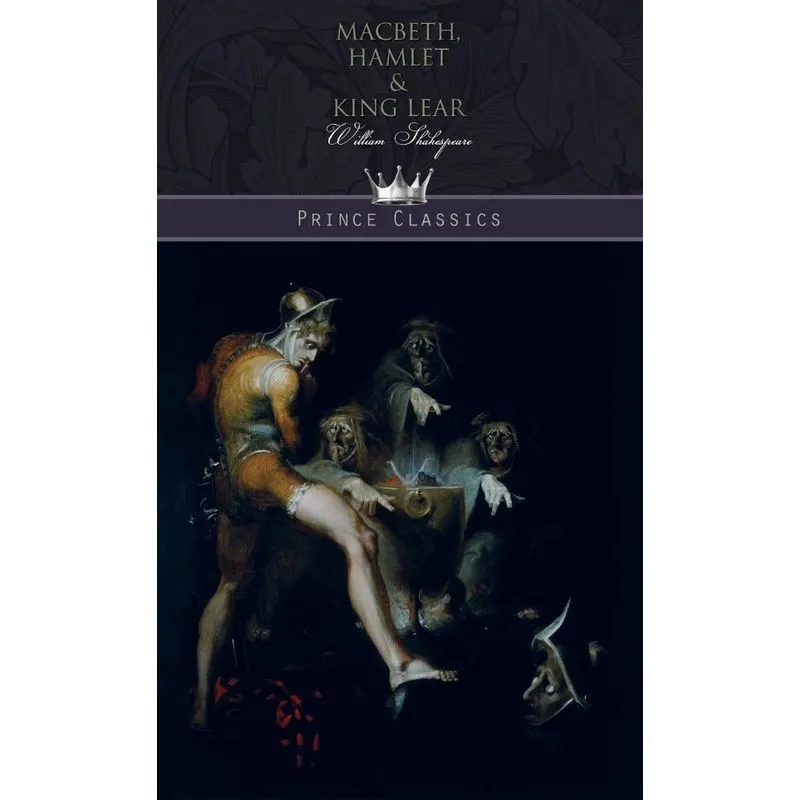 Macbeth, Hamlet & King Lear