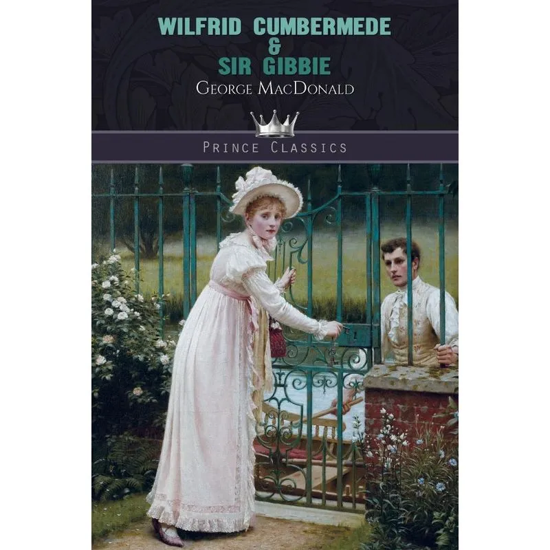 Wilfrid Cumbermede & Sir Gibbie