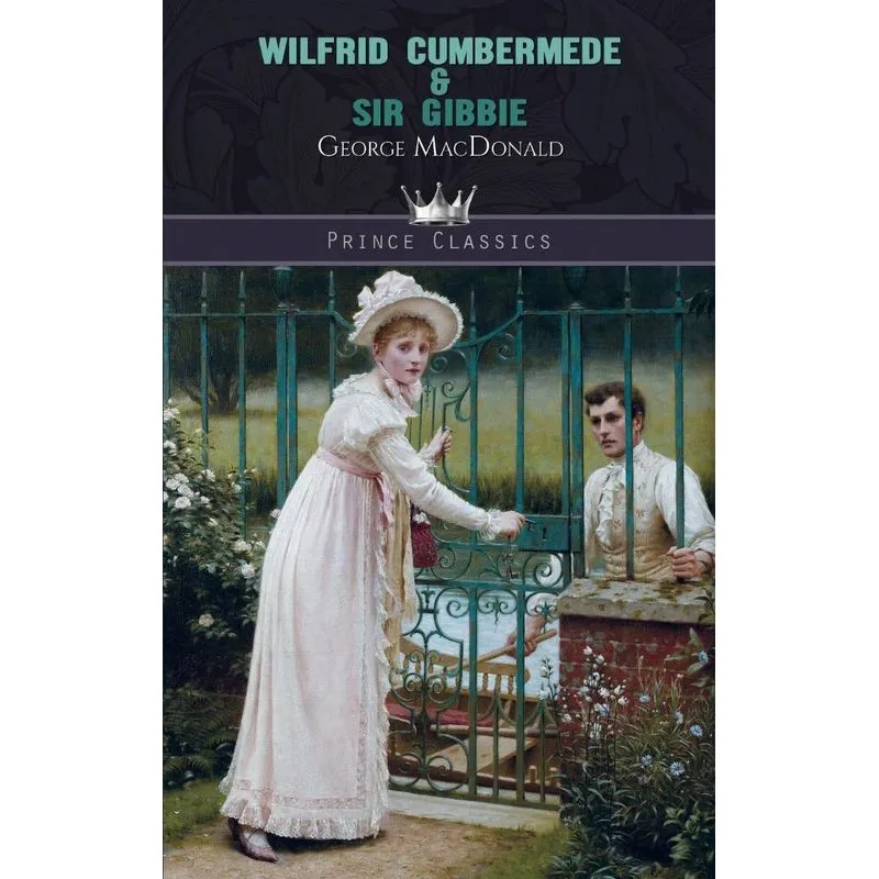 Wilfrid Cumbermede & Sir Gibbie