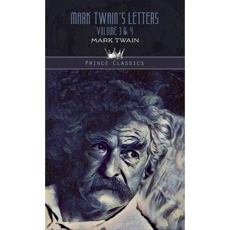 Mark Twains Letters Volume 3 & 4