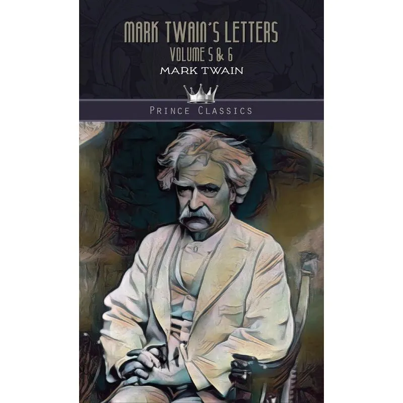 Mark Twains Letters Volume 5 & 6