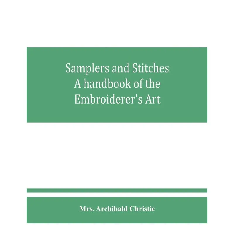 Samplers and Stitches