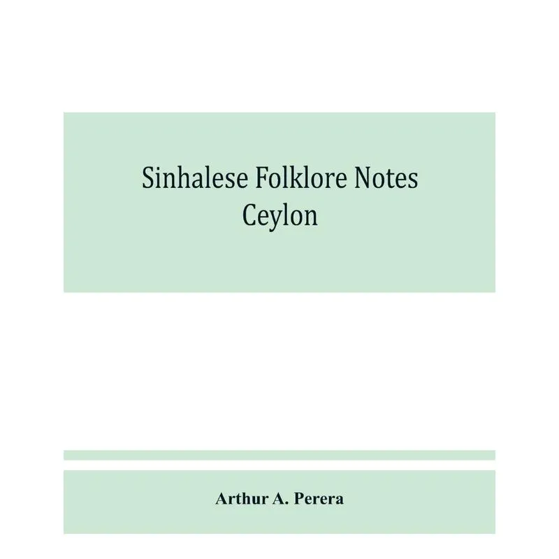 Sinhalese folklore notes